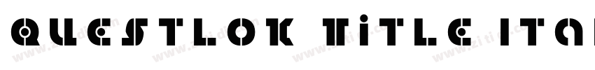 Questlok Title Itali字体转换